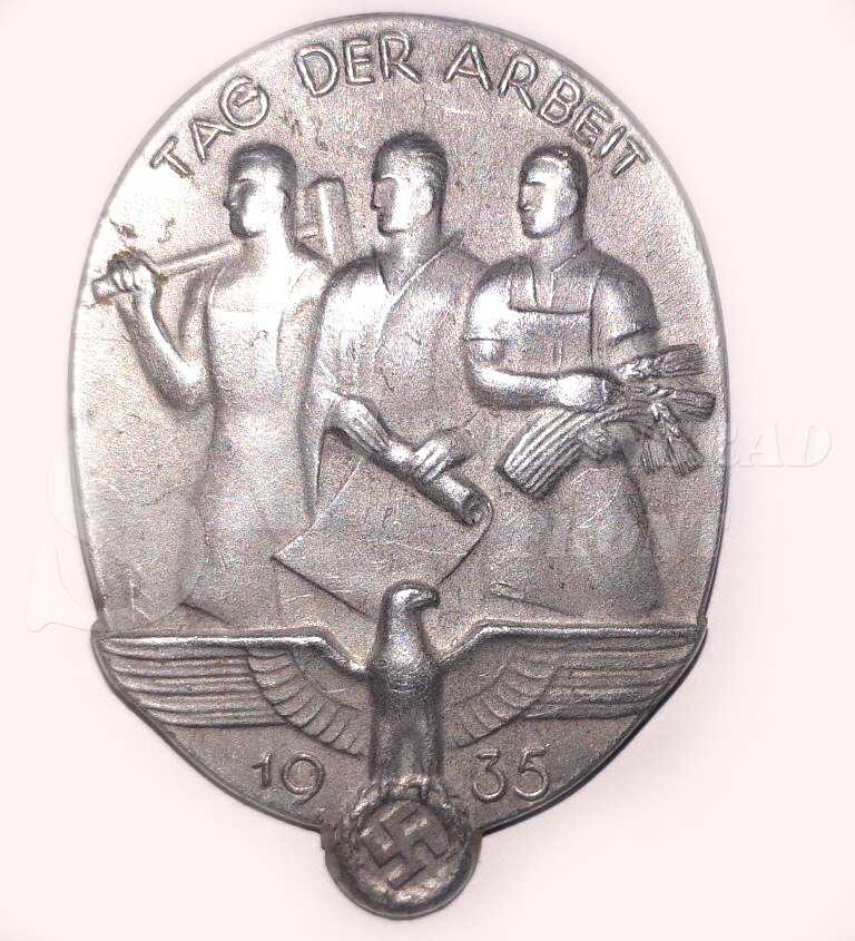 Memorable badge of the 3 Reich "Tag Der Arbeit"